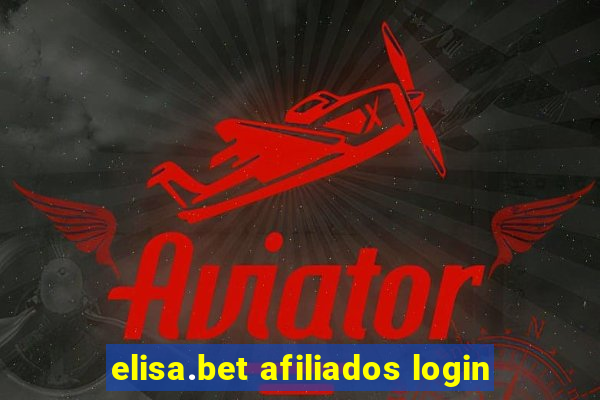 elisa.bet afiliados login